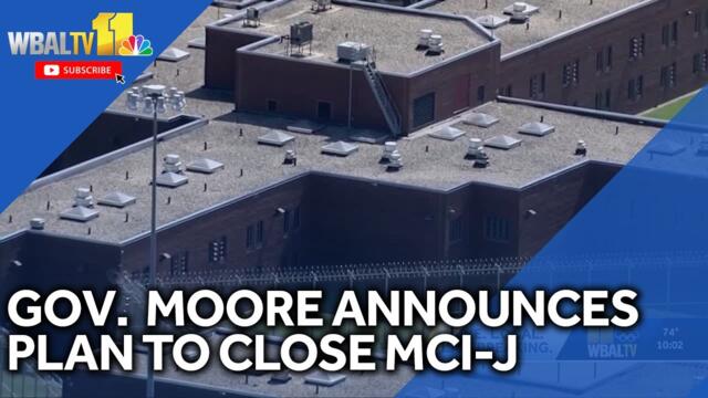 Gov. Moore announces plan to close MCI-J