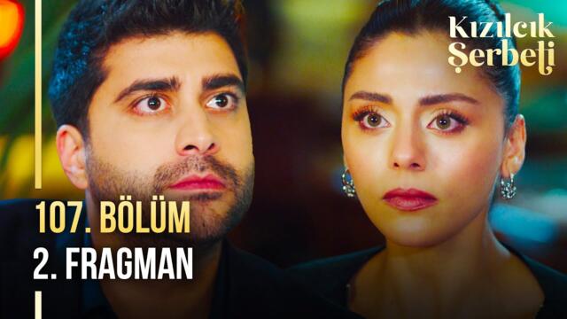 Kızılcık Şerbeti 107. Bölüm 2. Fragman | “Tanıştırayım, kız arkadaşım…”