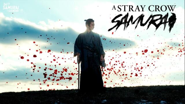 A STRAY CROW SAMURAI | FREE MOVIE | ENG SUB