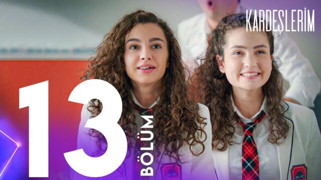 Kardeşlerim 13. Bölümü Yeniden İzliyoruz 2025-09-30 17:19
