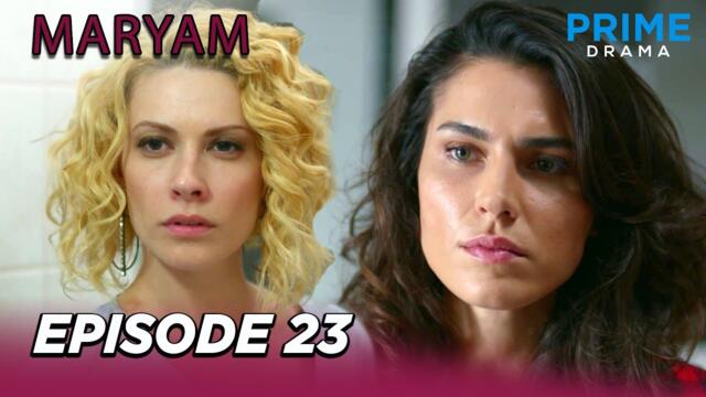 Turkish Drama in Urdu | Maryam Episode 23 | Hindi Dubbed | Prime Drama