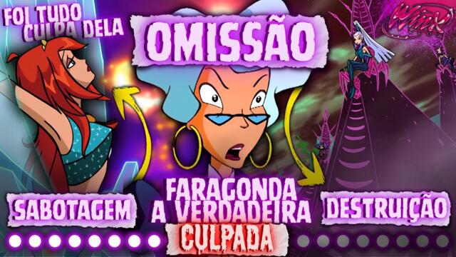 A MAIOR MENTIRA DE O CLUBE DAS WINX! FARAGONDA É A VERDADEIRA VILÃ EM O CLUBE DAS WINX