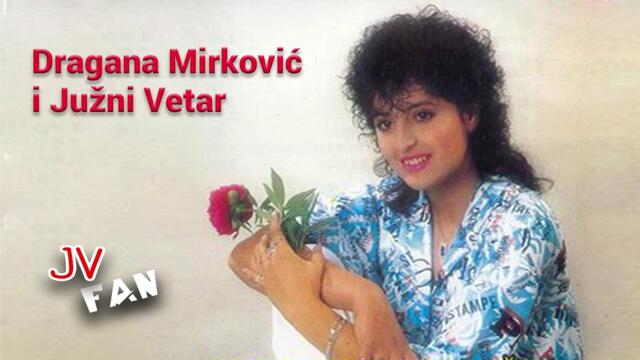 Dragana Mirkovic i Juzni Vetar - Oprosti za sve