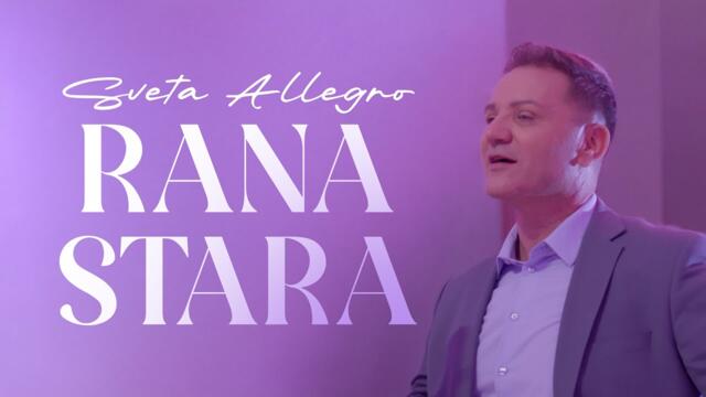 SVETA ALLEGRO - RANA STARA (OFFICIAL VIDEO)  ALBUM NIŠTA ILI SVE
