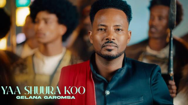 Gelana Garomsa | Yaa Shuurakoo new Ethiopian Oromo Music ( Video official ) 2025