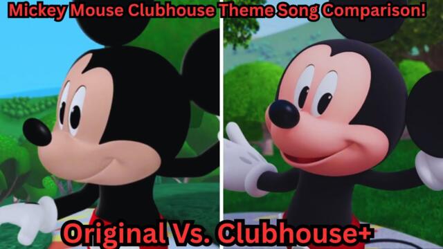 Mickey Mouse Clubhouse Theme Song Comparison! [Original Vs. Clubhouse+]