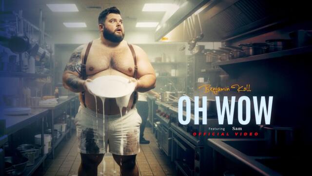 Benjamin Koll - Oh Wow (Official Music Video)