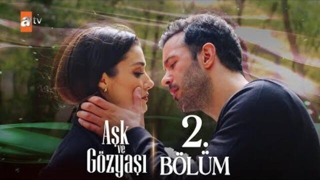 Ask ve gozyasi 2. episode! ENGLISH SUB!
