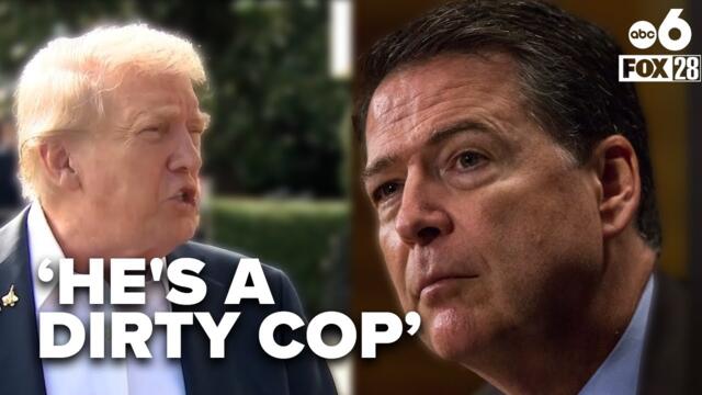 President Trump calls Comey a 'dirty cop' amid trial for alleged false statements