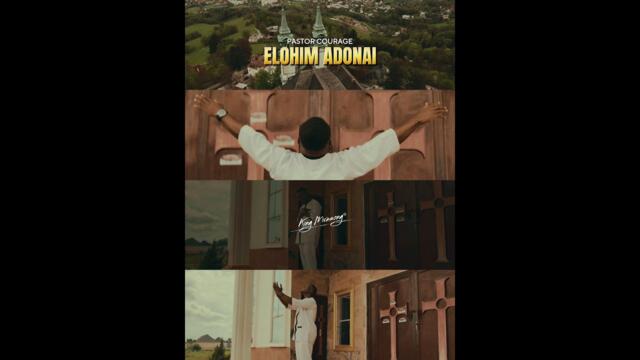 Pastor COURAGE - ELOHIM ADONAI (Official Video)
