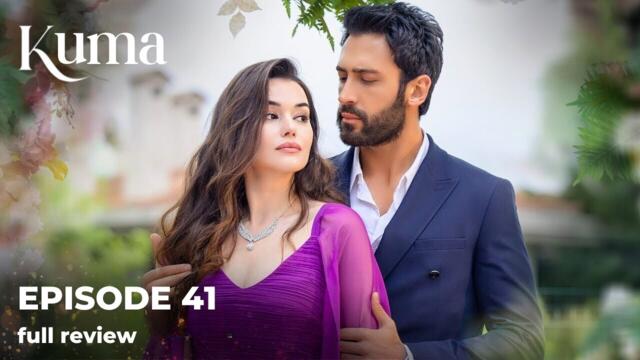 Kuma – The Other Wife | Episode 41 | Turkish Drama in Hindi/Urdu | Full Review