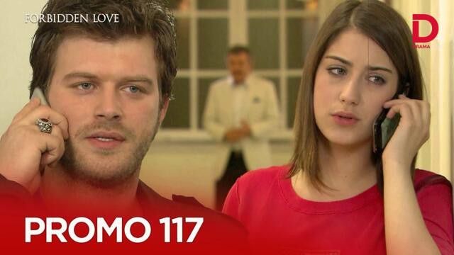Turkish Drama in Urdu | Forbidden Love Episode Promo 117 | Aşk-ı Memnu Hindi Dubbed | Drama Plus