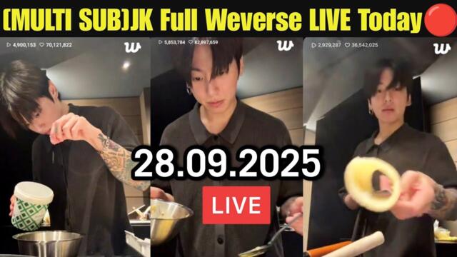 [MULTI SUB] 🔴 BTS JK Weverse LIVE 🔴 Today 💜 28.09.2025 🔴 Jungkook Full Weverse LIVE 😍JK Weverse Live