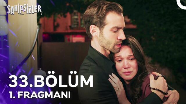 Sahipsizler 33. Bölüm 1. Fragmanı | Siz Sadece Bana Güvenin!