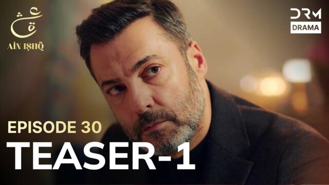 Turkish Drama In Urdu | Ain Ishq | One love | Teaser Episode 30 - Part 1 | UD2O