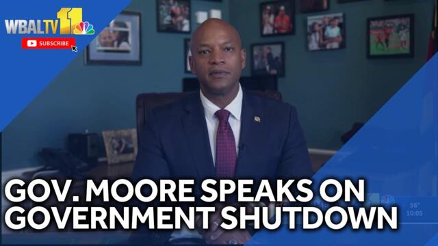 Gov. Wes Moore calls on President Trump to end federal government shutdown