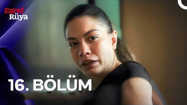 EŞREF RÜYA 16. BÖLÜM (WITH ENGLISH SUBTITLES)