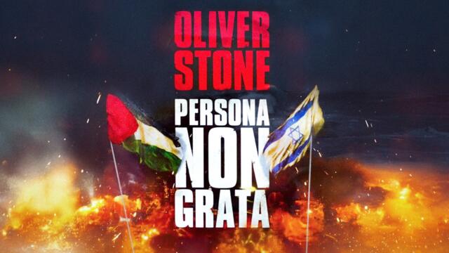 Oliver Stone Documentary on the Israeli - Palestinian Conflict | Persona Non Grata