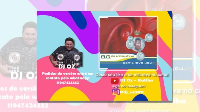 B  G The Prince Of Rap - Can't Love You (DJ OZ Reedit)