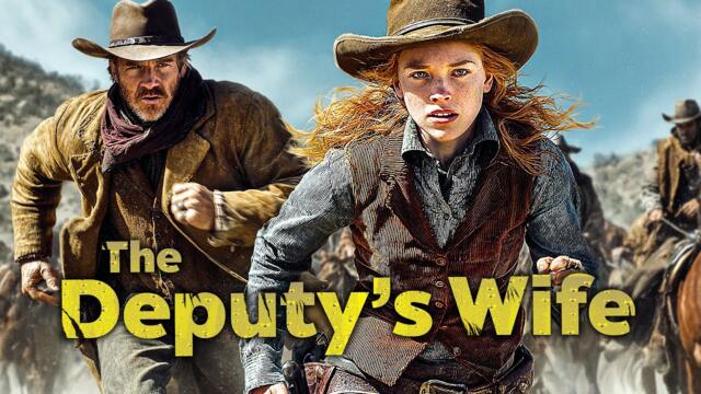 The Deputy's Wife | WESTERN, ACTION | Full Movie in English