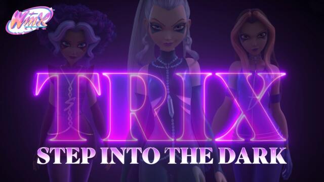 STEP INTO THE DARK ✨ TRIX Lyrics Video! | Winx Club: The Magic is Back