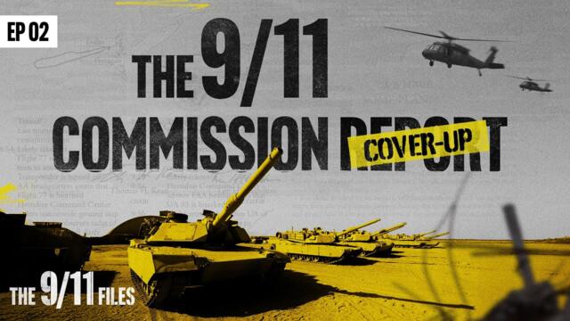 The 9/11 Files: The Cover-up Commission | Ep 2