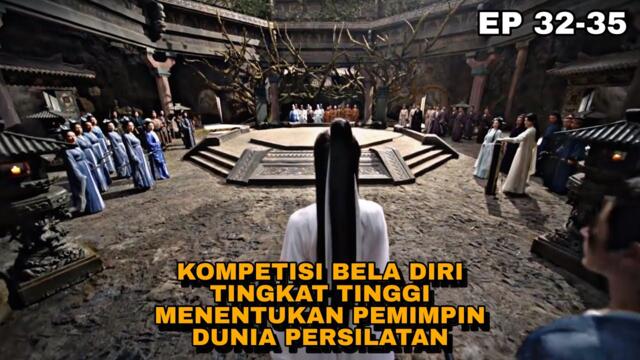 EP 32-35 KOMPETISI BELA DIRI TINGKAT TINGGI MENENTUKAN PEMIMPIN DUNIA PERSILATAN ‼️