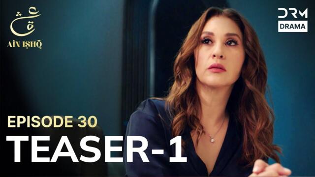 Turkish Drama In Urdu | Ain Ishq | One love | Teaser 1 Episode 30 | UD2O