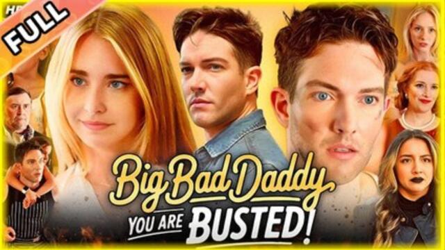 [New] Big Bad Daddy You Are Busted