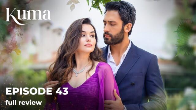 Kuma – The Other Wife | Episode 43 | Turkish Drama in Hindi/Urdu | Full Review