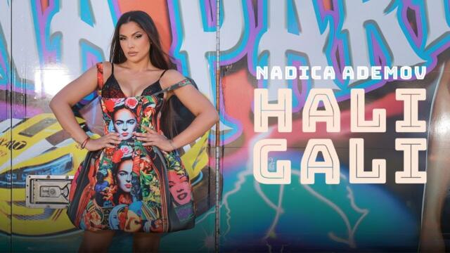 NADICA ADEMOV - HALI GALI (OFFICIAL VIDEO 2025)