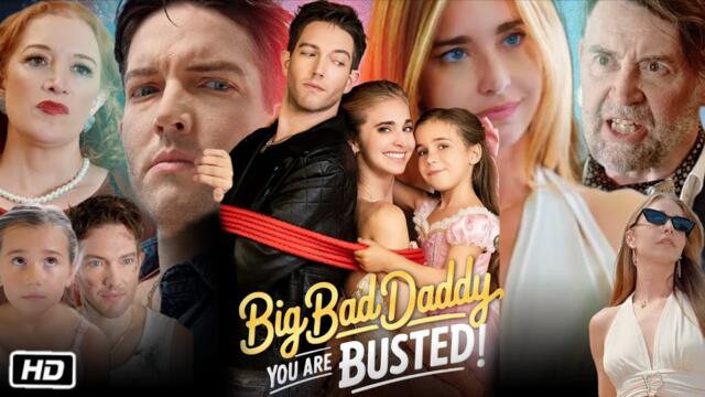 Big Bad Daddy You Are Busted Full Movie Review and Explanation