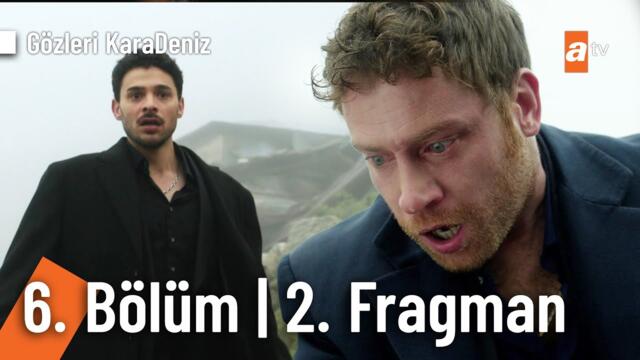 Gözleri KaraDeniz 6. Bölüm 2. Fragman | "Kızı bırak yanıma gelsin!”  @GozleriKaradenizatv