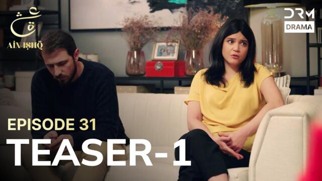 Turkish Drama In Urdu | Ain Ishq | One love | Teaser 1 Episode 31 | UD2O