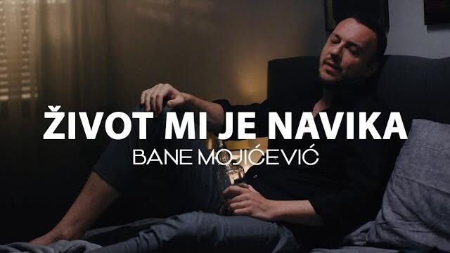 BANE MOJICEVIC - ZIVOT MI JE NAVIKA (OFFICIAL VIDEO 2025)