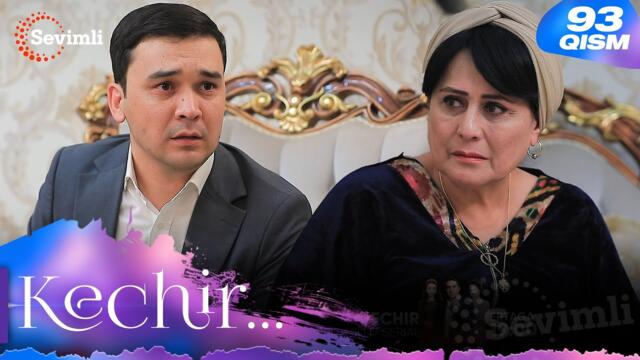 Kechir 93-qism (milliy serial) | Кечир 93-қисм (миллий сериал)
