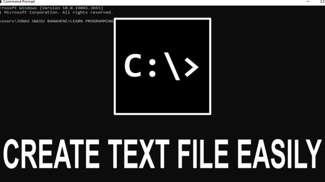 How to Create a Text File in Command Prompt Window