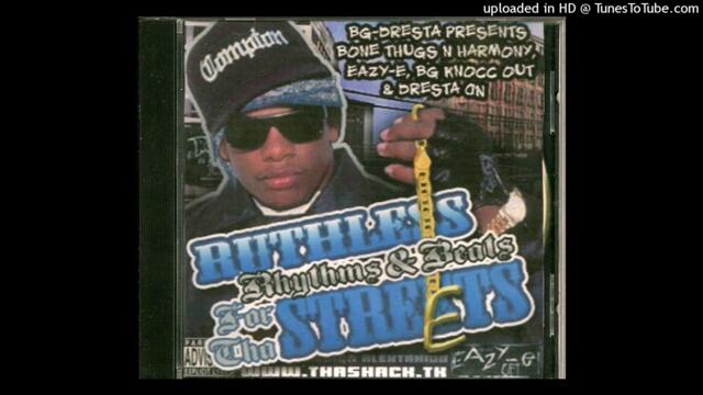 Real Muthaphuckkin G's Remix- Eazy-E, B.G. Knocc Out, Dresta
