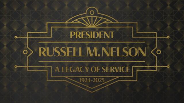 President Russell M. Nelson: A Legacy In Service