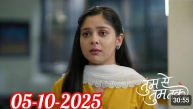 Tum Se Tum Tak Today Full Episode 05 October 2025 | Latest Episode