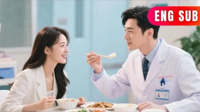 [ENG SUB]✨He Met His Fate in Her Exam Room: A Love Diagnosis at First Sight#DRAMA #PureLove