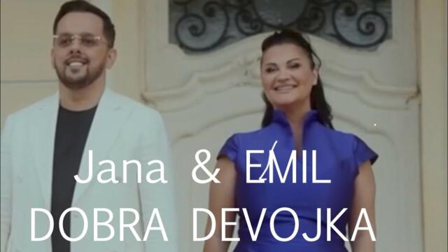 Jana & Emil Habibovic - Dobra devojka ( OFFICIAL VIDEO)