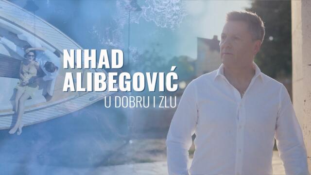 🎬 PREMIJERA  Nihad Alibegović – U dobru i zlu (Official Video 2025) бг суб