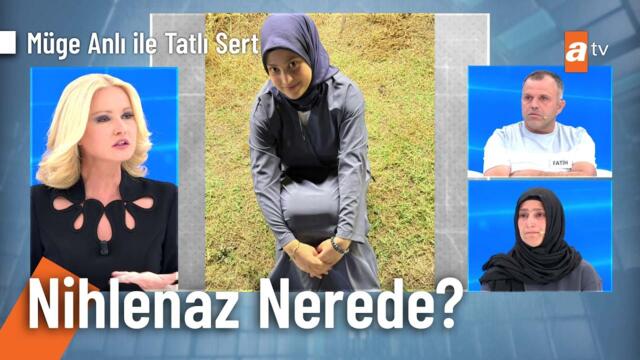 16 yaşındaki Nihlenaz Güler'in alıkonma şüphesi! - Müge Anlı ile Tatlı Sert 6 Ekim 2025