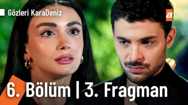 Gözleri KaraDeniz 6. Bölüm 3. Fragman | "Onu seviyorum, ona aşığım" @GozleriKaradenizatv