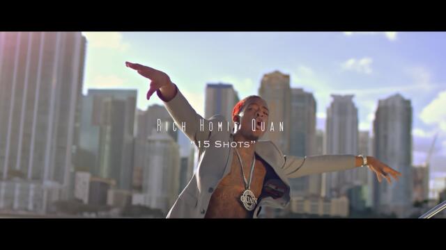 Rich Homie Quan  - 15 Shots (Official Video)