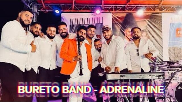 BURETO BAND - ADRENALINE NEW LIVE HIT