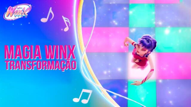 Winx Club: A Magia Está de Volta | Transformação Magia Winx - Dublada!