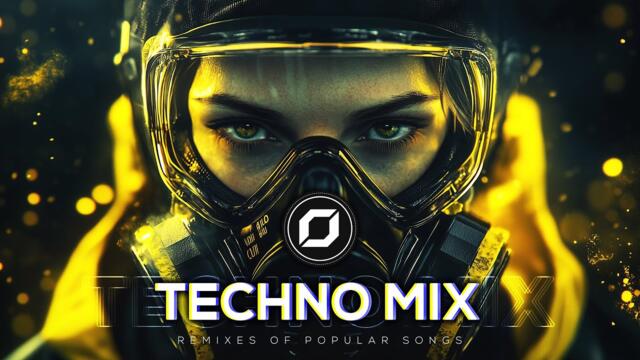 TECHNO MIX 2025 💣 Remixes Of Popular Songs 💣 Only Techno Bangers