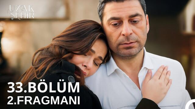 Uzak Şehir 33. Bölüm 2. Fragmanı | Bizim Mutlu Bir Sonumuz Yok!